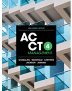 ACCT4 Management, Asia-Pacific Edition 4th Edition by Prabhu Sivabalan/James Wakefield/Roby B. Sawyers/Steve Jackson/Greg Jenkins